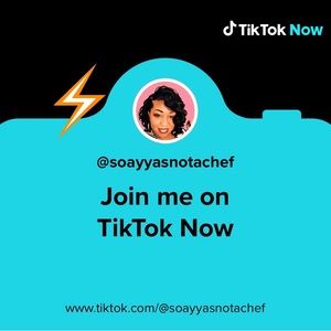 Follow me on TIKTOK @soayyasnotachef